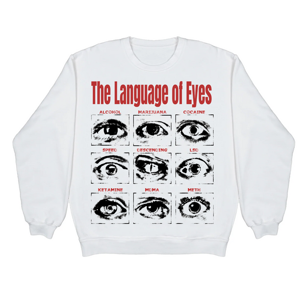 Language Of Eyes Sweatshirt